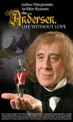 Watch Andersen. Zhizn bez lyubvi Putlocker