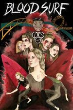 Watch Blood Surf Putlocker