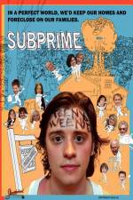Watch Subprime Putlocker