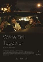 Watch We\'re Still Together Putlocker