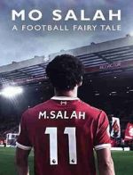 Watch Mo Salah: A Football Fairytale Putlocker
