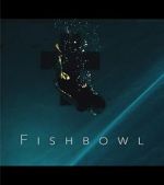 Watch Fishbowl Putlocker