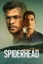 Watch Spiderhead Putlocker