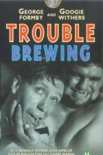 Watch Trouble Brewing Putlocker