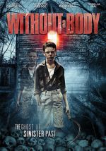 Watch Without a Body Putlocker