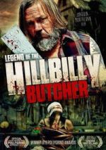 Watch Legend of the Hillbilly Butcher Putlocker