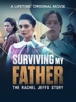 Watch Surviving My Father: The Rachel Jeffs Story Putlocker