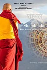 Watch Shambhala, the Secret Life of the Soul Putlocker