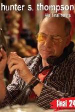 Watch Hunter S Thompson Final 24 His Final Hours Putlocker