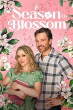 Watch A Season to Blossom Putlocker