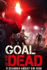 Watch Goal of the Dead Putlocker