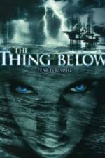 Watch The Thing Below Putlocker