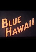 Watch Blue Hawaii Putlocker