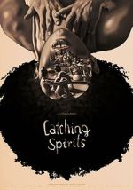Watch Catching Spirits (Short 2022) Putlocker