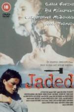Watch Jaded Putlocker