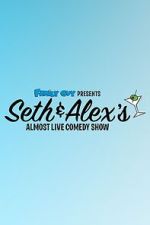 Watch Seth & Alex\'s Almost Live Comedy Show (TV Special 2009) Putlocker