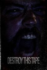 Watch Destroy This Tape Putlocker