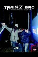 Watch TraiNZ Bro Putlocker