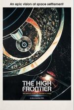 Watch The High Frontier: The Untold Story of Gerard K. O\'Neill Putlocker