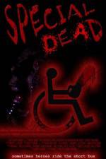 Watch Special Dead Putlocker
