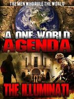 Watch A One World Agenda: The Illuminati Putlocker