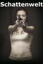Watch Schattenwelt Putlocker