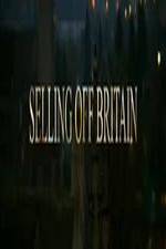 Watch Selling Off Britain Putlocker