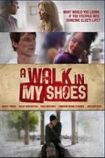 Watch A Walk In My Shoes Putlocker