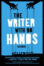 Watch The Writer with No Hands: Final Cut Putlocker