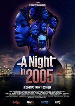 Watch A Night in 2005 Putlocker