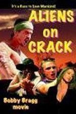 Watch Aliens on Crack Putlocker