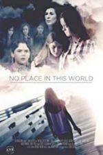 Watch No Place in This World Putlocker