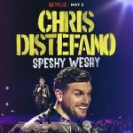 Watch Chris Distefano: Speshy Weshy (TV Special 2022) Putlocker