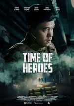 Watch Time of Heroes Putlocker