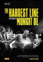 Watch Midnight Oil: The Hardest Line Putlocker