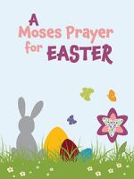 Watch Moses Prayer for Easter Putlocker