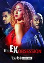 Watch The Ex Obsession Putlocker