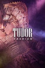 Watch Tudor Fashion Putlocker