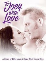 Watch To Joey, with Love Putlocker