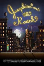 Watch Josephine and the Roach (Short 2012) Putlocker