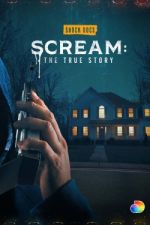 Watch Scream: The True Story Putlocker