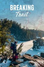 Watch Breaking Trail Putlocker