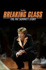 Watch Breaking Glass: The Pat Summitt Story Putlocker