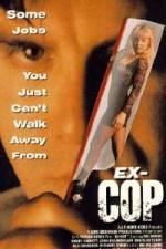 Watch Ex-Cop Putlocker