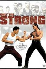 Watch Only the Strong Putlocker