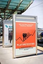 Watch Playing with FIRE: The Documentary Putlocker