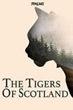 Watch The Tigers of Scotland Putlocker