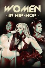 Watch Women in Hip-Hop Putlocker