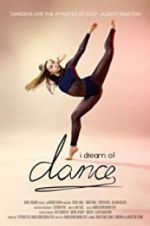 Watch I Dream of Dance Putlocker