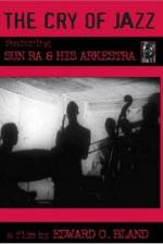 Watch The Cry of Jazz Putlocker